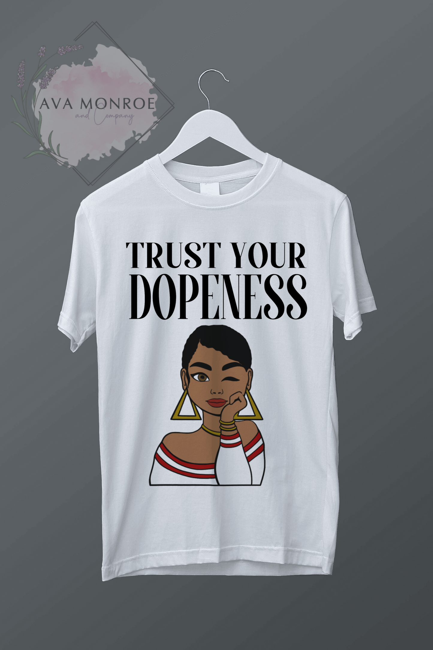 Trust Your Dopeness - Unisex